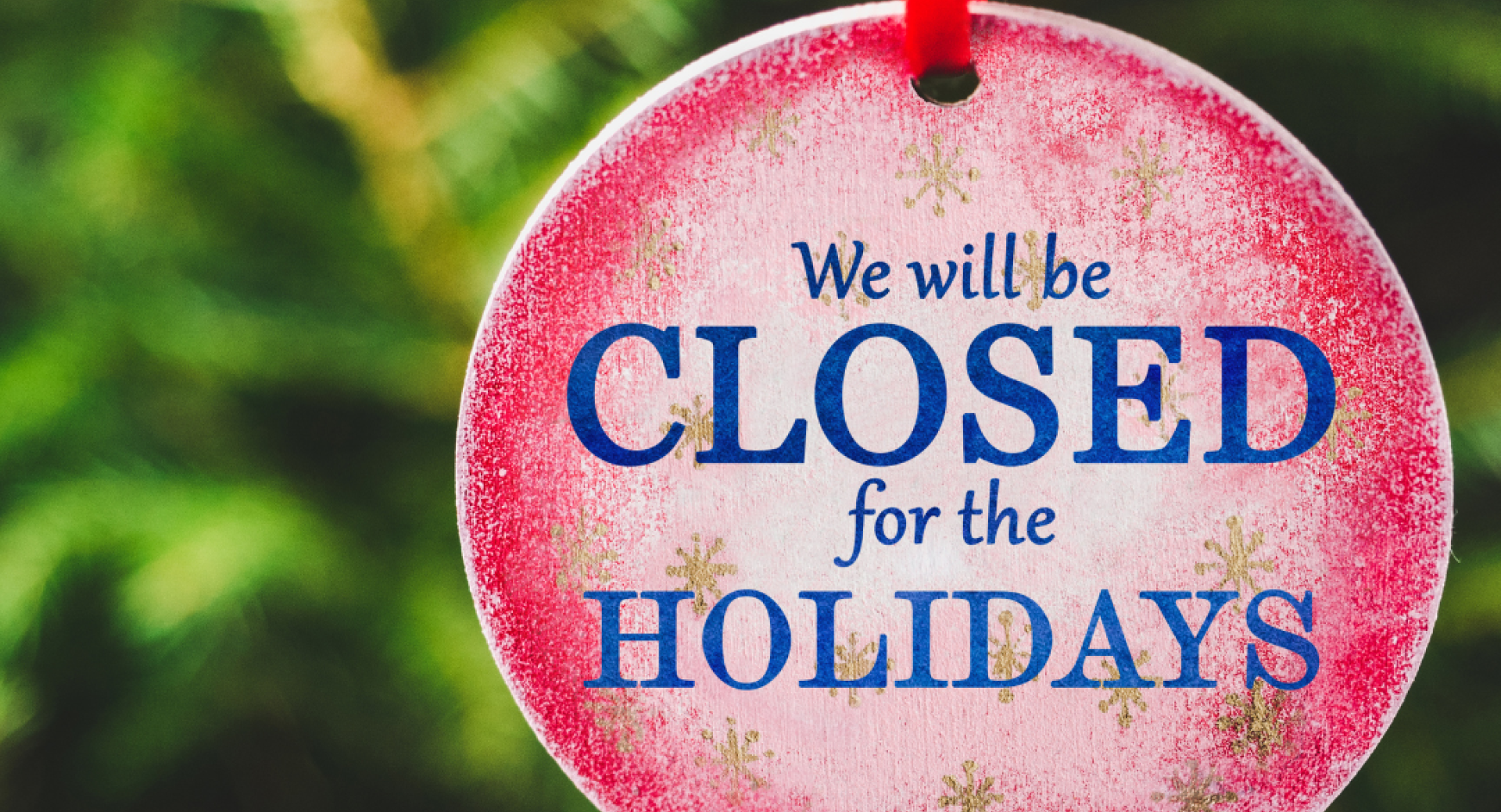 Holiday Office Closures